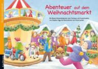 Abenteuer auf dem Weihnachtsmarkt. Ein Adventskalender zum Vorlesen und Ausschneiden