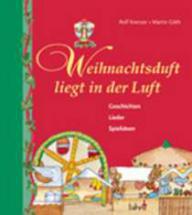 Rolf Krenzer / Martin Gth: Weihnachtsduft liegt in der Luft. Geschichten, Lieder, Spielideen