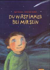 Inger Hermann / Carme Sole Vendrell: Du wirst immer bei mir sein. 