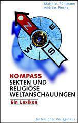 Matthias Phlmann / Andreas Fincke: Kompass Sekten und religise Weltanschauungen. Ein Lexikon