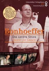 Dietrich Bonhoeffer - Die letzte Stufe. 
