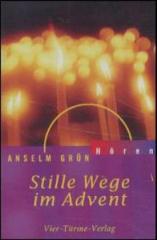 Anselm Grn: Stille Wege im Advent. 
