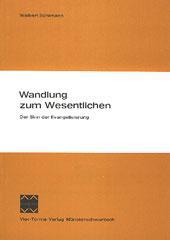 Walbert Bhlmann: Wandlung zum Wesentlichen. Der Sinn der Evangelisierung
