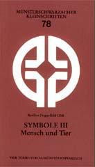Basilius Doppelfeld: Symbole III. Mensch und Tier