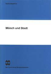 Basilius Doppelfeld: Mnch und Stadt. 