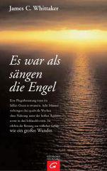 James C. Whittacker: Es war als sngen die Engel. 