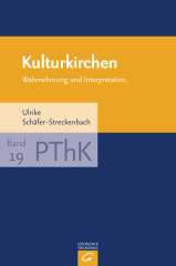 Ulrike Schfer-Streckenbach: Kulturkirchen. Wahrnehmung und Interpretation