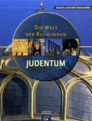 Monika Tworuschka / Udo Tworuschka: Die Welt der Religionen - Judentum. 