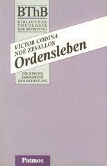 Vctor Codina / No Zevallos: Ordensleben. 