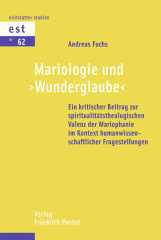 Andreas Fuchs: Mariologie und 'Wunderglaube'. 