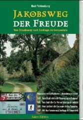 Bert Teklenborg: Jakobsweg der Freude. Von Strassburg nach Santiago de CompostelaWanderfhrer, Routenplaner