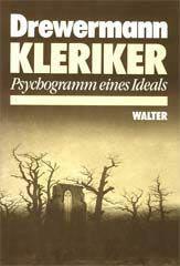 Eugen Drewermann: Kleriker. Psychogramm eines Ideals