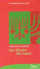Ferdinand Dexinger: Der Glaube der Juden. 