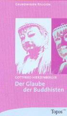 Gottfried Hierzenberger: Der Glaube der Buddhisten. 
