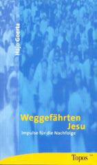 Hajo Goertz: Weggefhrten Jesu. Impulse fr die Nachfolge