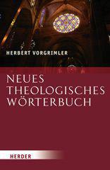 Herbert Vorgrimler: Neues theologisches Wrterbuch. 