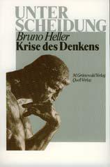 Bruno Heller: Krise des Denkens. 