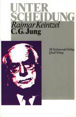Raimar Keintzel: C. G. Jung. Retter der Religion? Auseinandersetzung mit Werk und Wirkung