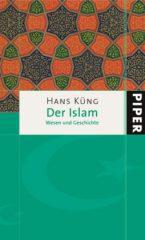 Hans Kng: Der Islam. Wesen und Geschichte