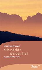 Wilhelm Willms: alle nchte werden hell. 