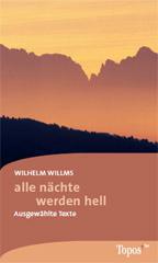 Wilhelm Willms: alle nchte werden hell. 
