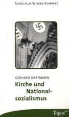 Gerhard Hartmann: Kirche und Nationalsozialismus. 