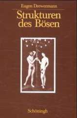 Eugen Drewermann: Strukturen des Bsen. - Sonderausgabe (Taschenbuch) -