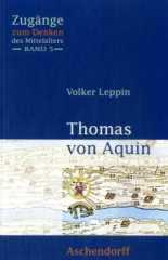 Volker Leppin: Thomas von Aquin. 