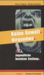 Keine Gewalt. Nirgendwo.. Jugendliche beziehen Stellung