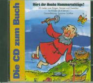 Hrt ihr Noahs Hammerschlge? - CD. 22 Lieder zum Singen, Tanzen und Gestalten fr Kinder ab 4 Jahren