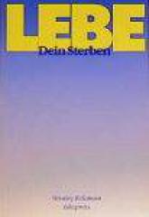 Stanley Kelemann: Lebe dein Sterben. 