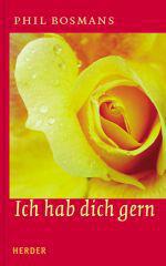 Phil Bosmans: Ich hab dich gern. 
