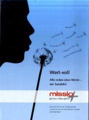 Wert-voll. Alle reden ber Werte - wir handeln! Bausteine fr Schule, Gruppenarbeit und Gemeinde mit verschiedenen Medien und Materialien