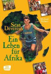Michael Delmer: Sean Devereux - Ein Leben fr Afrika. 