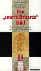 Bruno Barberis / Piero Savarino: Grabtuch, Radiocarbon-Datierung und Wahrscheinlichkeitsrechnung. Vermutungen zur Entstehung des Grabtuchbildnisses