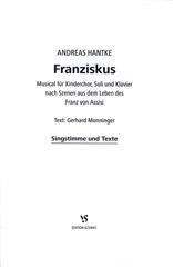 Franziskus - Singstimme und Texte. Musical fr Kinderchor, Soli und Klavier nach Szenen aus dem Leben des Franz von Assisi