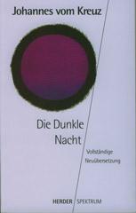 Johannes vom Kreuz: Gesammelte Werke. Band 1: Die Dunkle Nacht