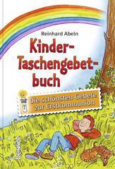 Reinhold Abeln: Kinder-Taschengebetbuch. 
