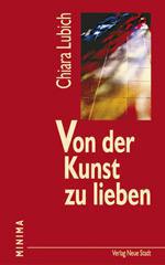 Chiara Lubich: Von der Kunst zu lieben. 