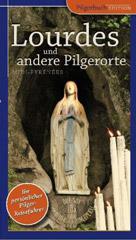 Petra Kammann: Lourdes und andere Pilgerorte in Midi-Pyrnes. 