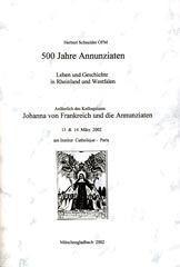 Herbert Schneider: 500 Jahre Annunziaten. Leben und Geschichte im Rheinland und WestfalenAnlsslich des Kolloquiums 