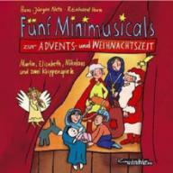 Fnf Minimusicals zur Advents- und Weihnachtszeit. Martin, Elisabeth, Nikolaus und zwei Krippenspiele