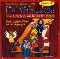 Fnf Minimusicals zur Advents- und Weihnachtszeit. Martin, Elisabeth, Nikolaus und zwei Krippenspiele