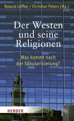 Der Westen und seine Religionen. 