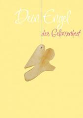 Dein Engel der Gelassenheit. Holz-Engel-Karte mit Umschlag