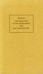 Otto Karrer: Das Religise in der Menschheit und das Christentum. 