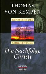 Thomas von Kempen: Die Nachfolge Christi. 