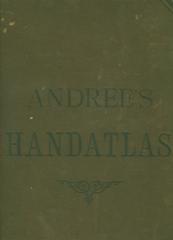 Richard Andree's Allgemeiner Handatlas in sechsundachtzig Karten mit erluterndem Text. 