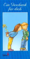 Ein Geschenk f�r dich. 