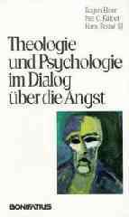 Theologie und Psychologie im Dialog ber die Angst